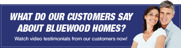 What do our customers say about Bluewood Homes?
